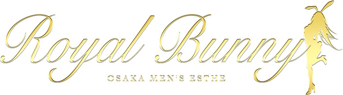日本橋•谷九•梅田•京橋•新大阪•高級メンズエステRoyal Bunny ロイヤルバニー